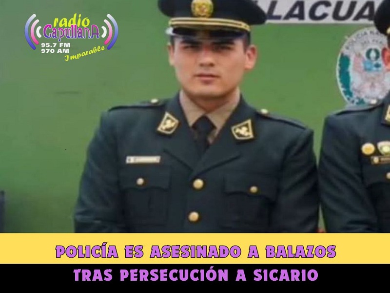 POLICÍA ES ASESINADO A BALAZOS CUANDO PERSEGUÍA A SICARIO