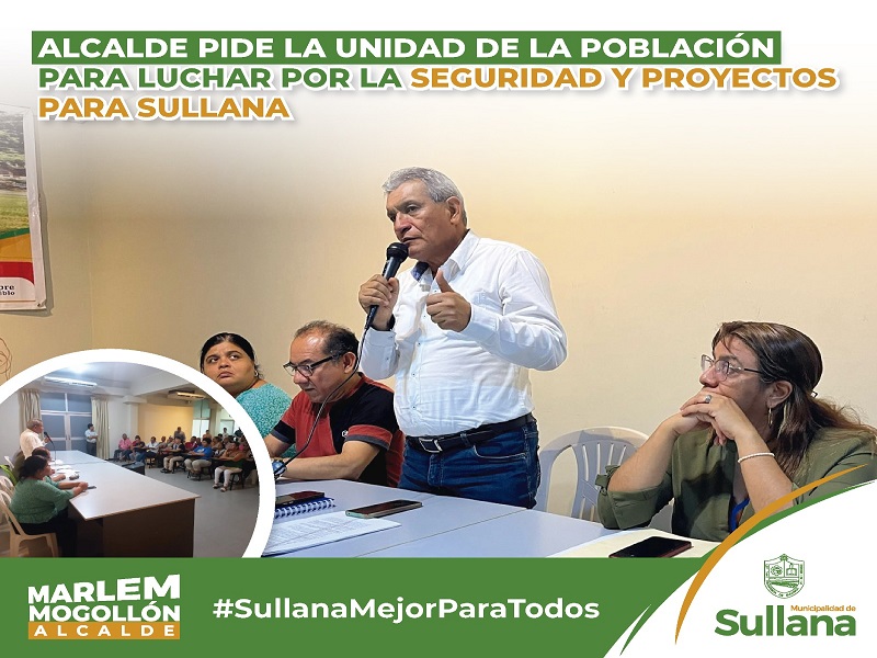 ALCALDE PIDE LA UNIDAD DE LA POBLACIÓN PARA LUCHAR POR LA SEGURIDAD Y PROYECTOS PARA SULLANA